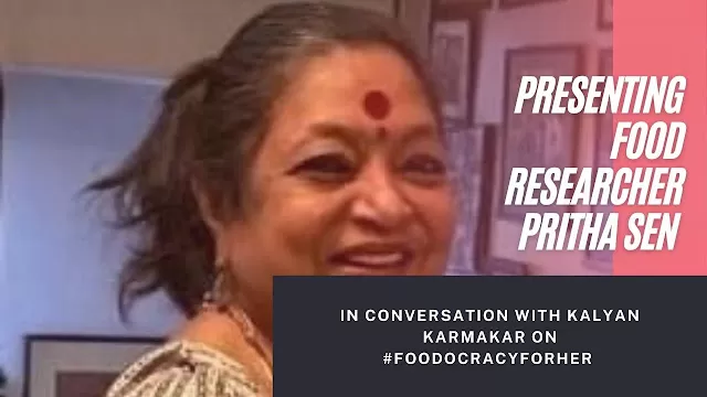 The former journalist who is working hard to bring back the golden age of Calcutta’s food: Pritha Sen on #FoodocracyForHer