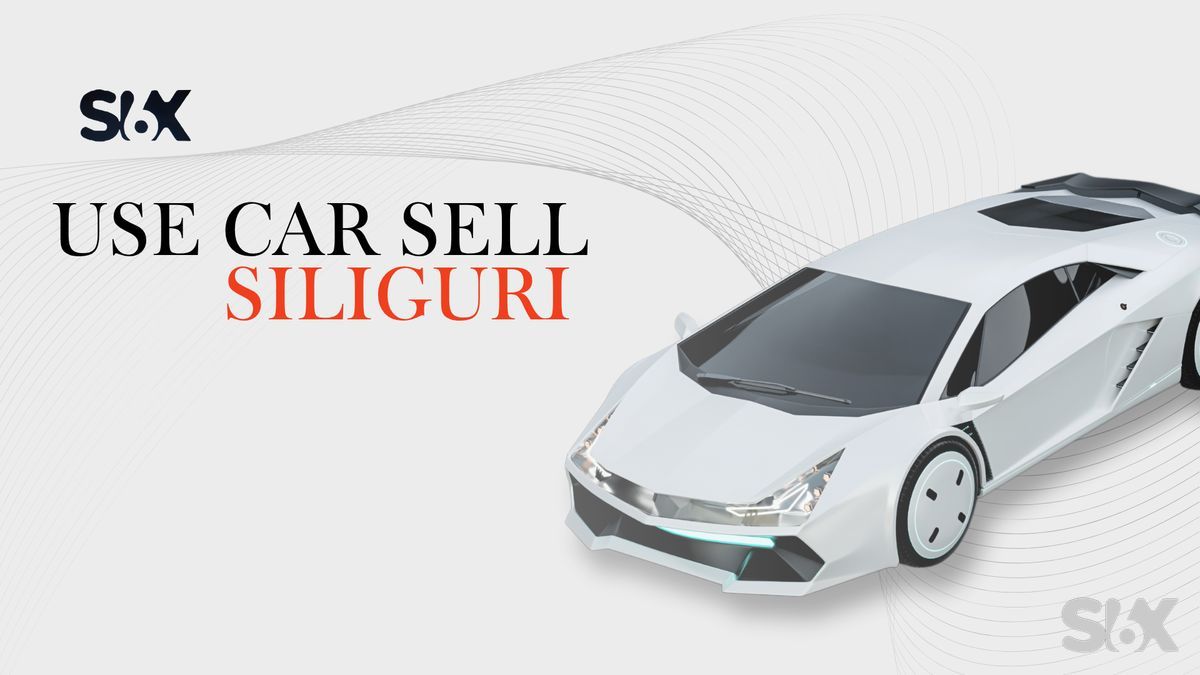 Top Used Car Dealers in Siliguri, Explore Great Deals at SIX Buy and Sell, Hakim Para