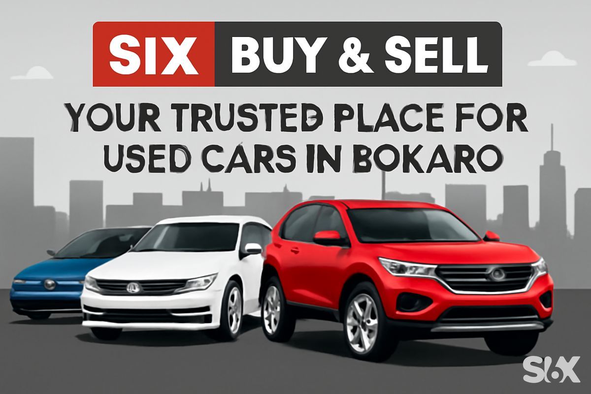 SIX BUY & SELL: Here comes the best place to Buy & Sell Second Hand Cars in Bokaro