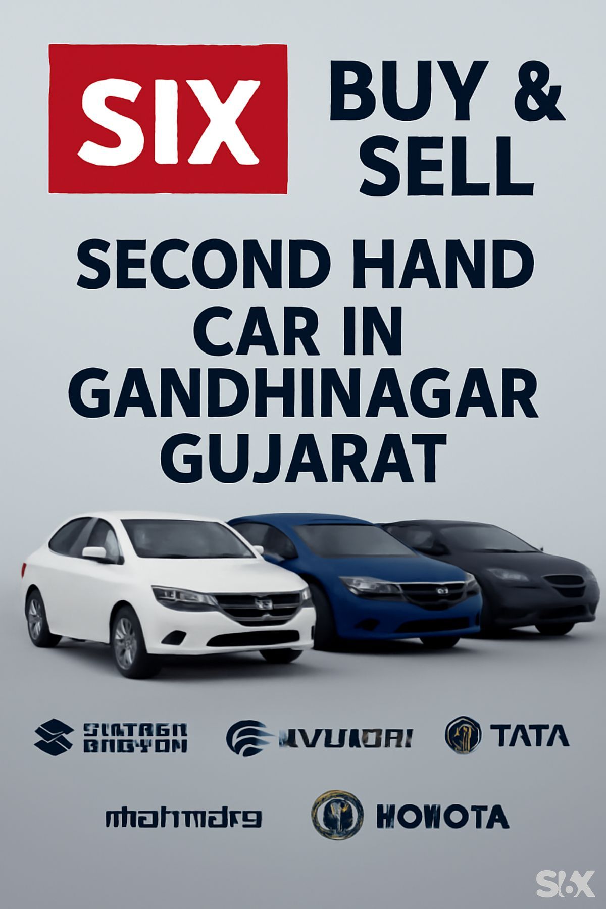 SIX BUY & SELL: Your Trusted Partner for Second Hand Car in Gandhinagar Gujarat