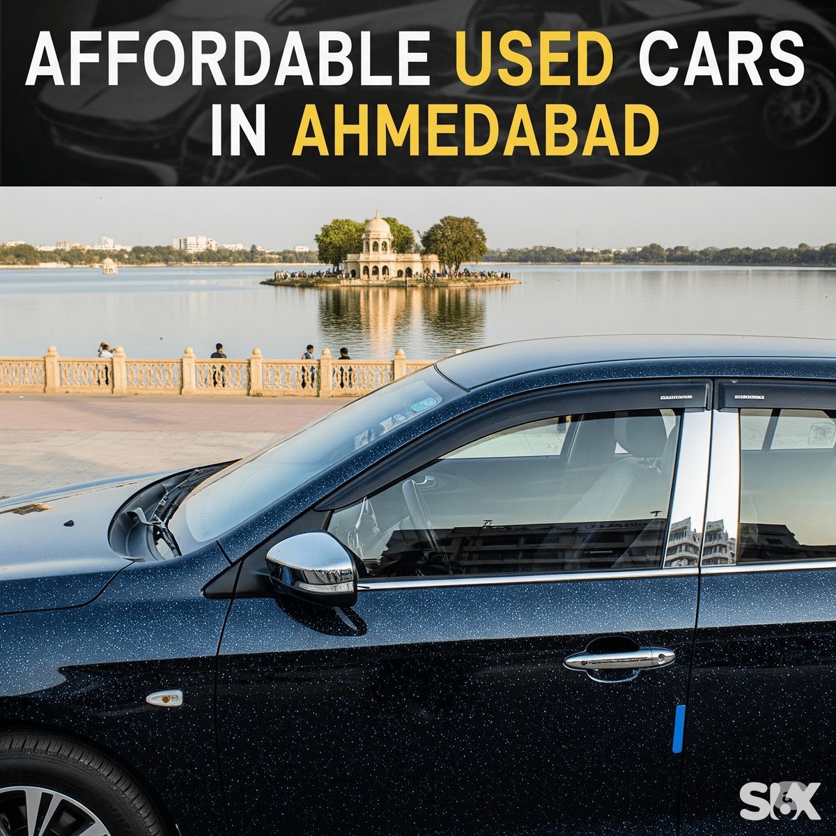 SIX- BUY & SELL – The Ultimate Destination for Affordable Used Cars in Ahmedabad